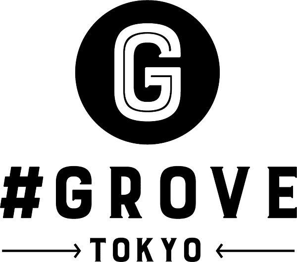 #GROVE TOKYO